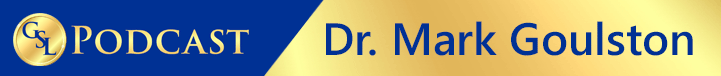 254: What Dr. Mark Goulston Is Dying to Tell You